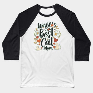 World's Best Cat mum Baseball T-Shirt